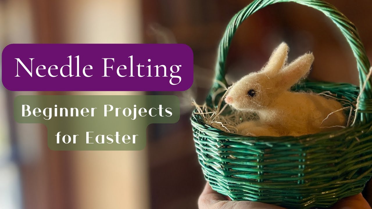Needle-Felted Bunny - Beginner Needle-Felting - Easter Bunny - Easter Decor - Spring Series #1