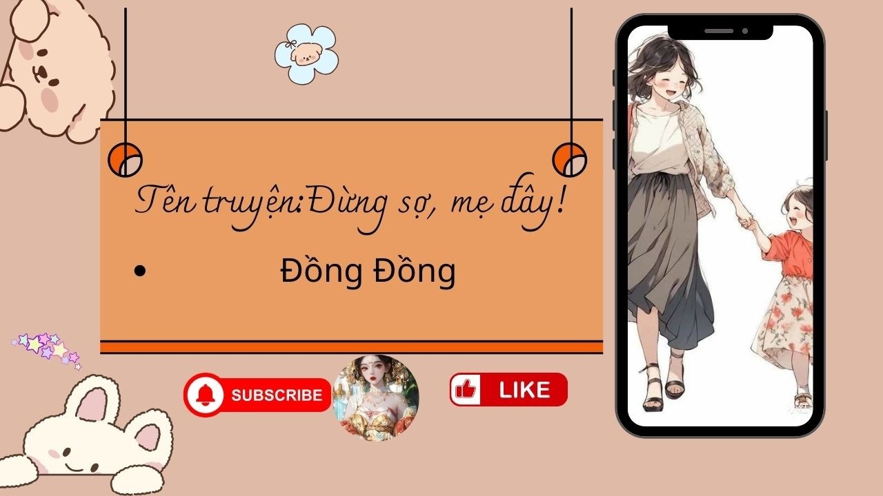 [Audio] Mẹ tôi sau một trận ốm cầm d,ao thách thức cả nhà chồng - Đừng sợ, mẹ đây! - Đồng Đồng