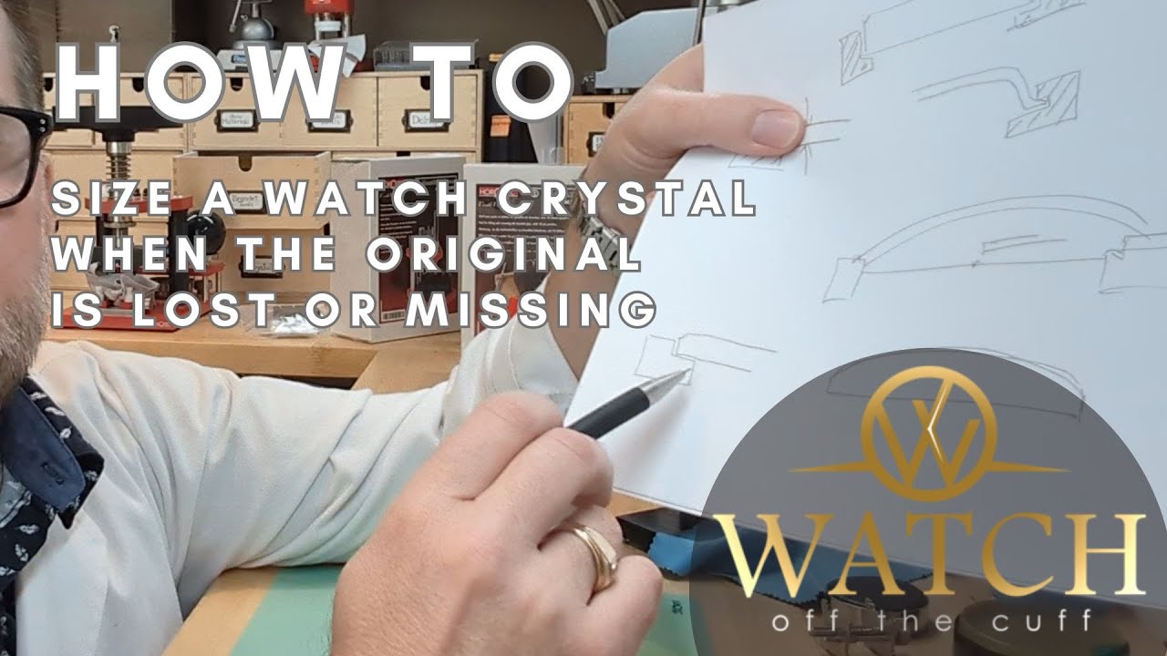 How to: Size a Watch Crystal When the Original Crystal is Missing
