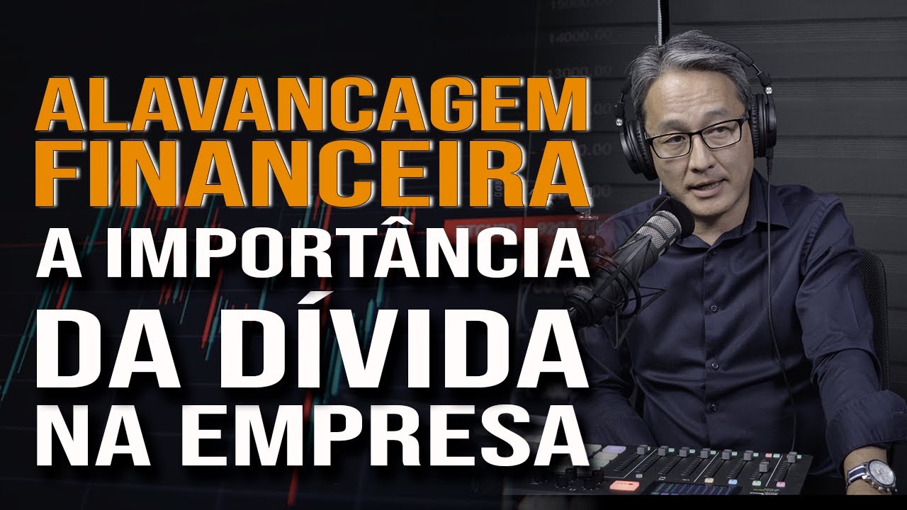 Fator de Alavancagem Financeira a Importância da Dívida na Empresa