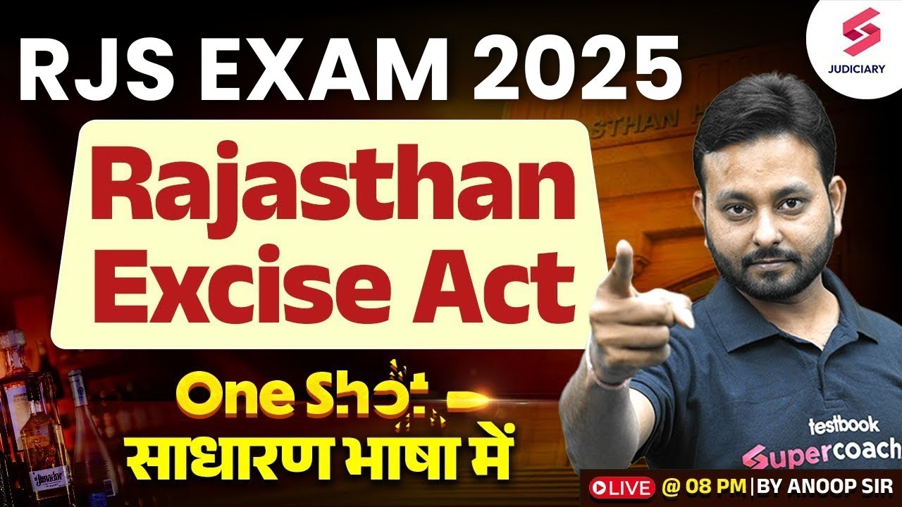 Rajasthan Excise Act 1950 One Shot | RJS Exam 2025 Minor Laws | RJS Vacancy 2025 | By Anoop Sir