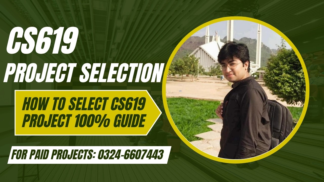 How to Select CS619 Final Project 2026 | CS619 Project Selection Complete Guide | CS619 | Sir Ibsham