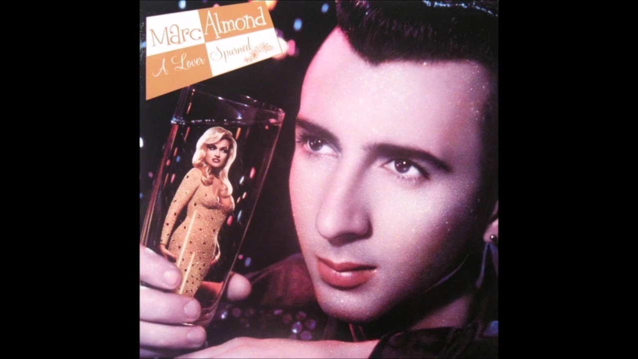 Marc Almond - A Lover Spurned (12