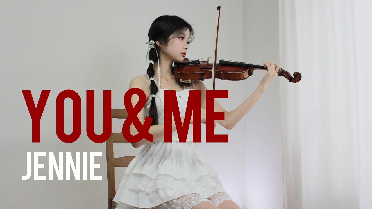 JENNIE - ‘You & Me’ - Violin Cover