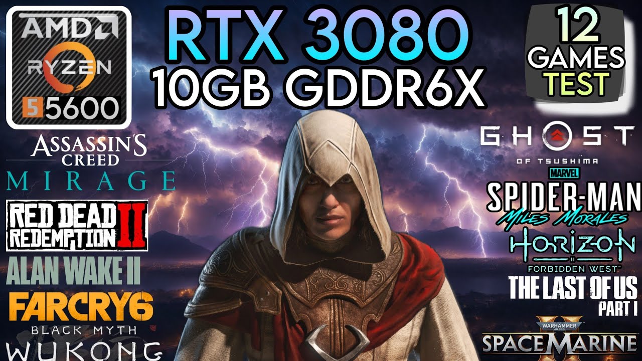 RTX 3080 + Ryzen 5 5600 & 32GB Ram - Test In 12 Games !
