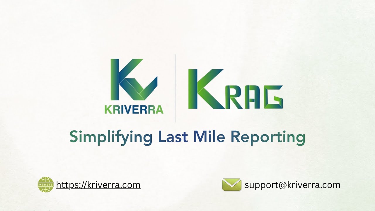 KRAG by Kriverra Demo – Simplifying Last Mile Report