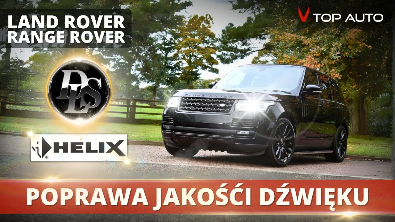 Land Rover - Range Rover Autobiography z system Meridian - poprawiamy Anglik&oacute;w