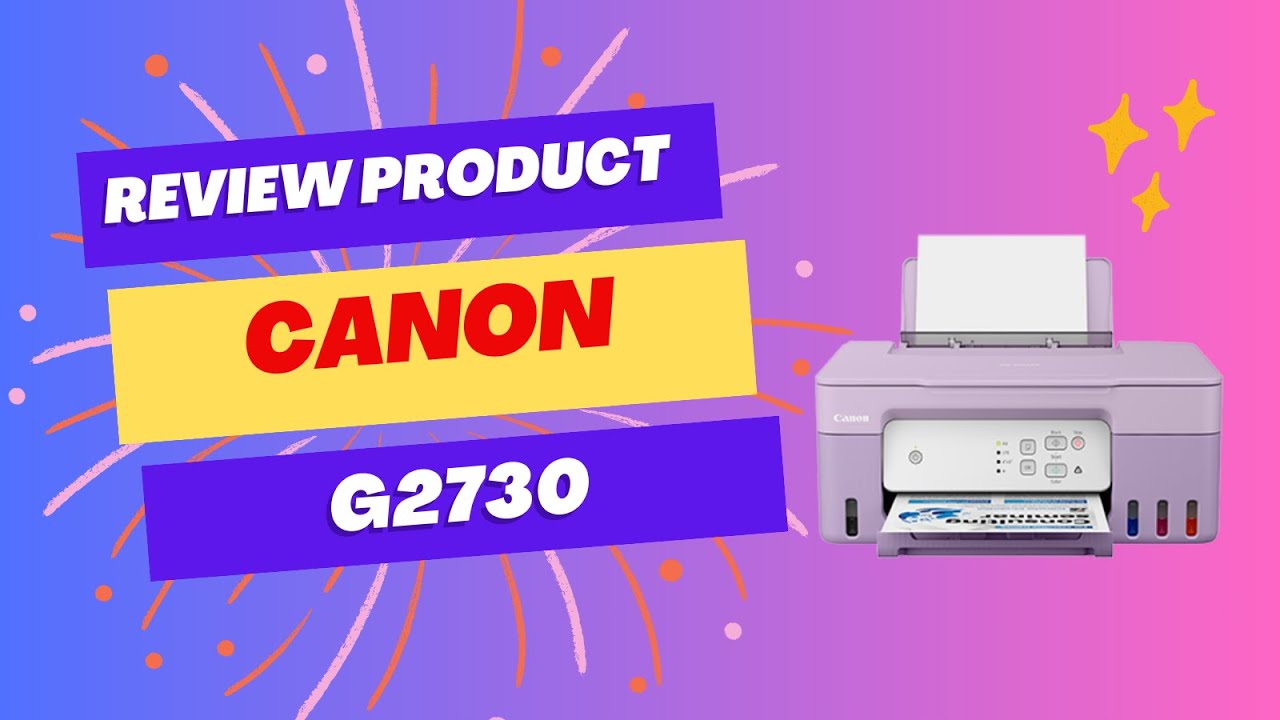 Canon Pixma G2730: Printer Hemat Andal untuk Kebutuhan Sehari-hari
