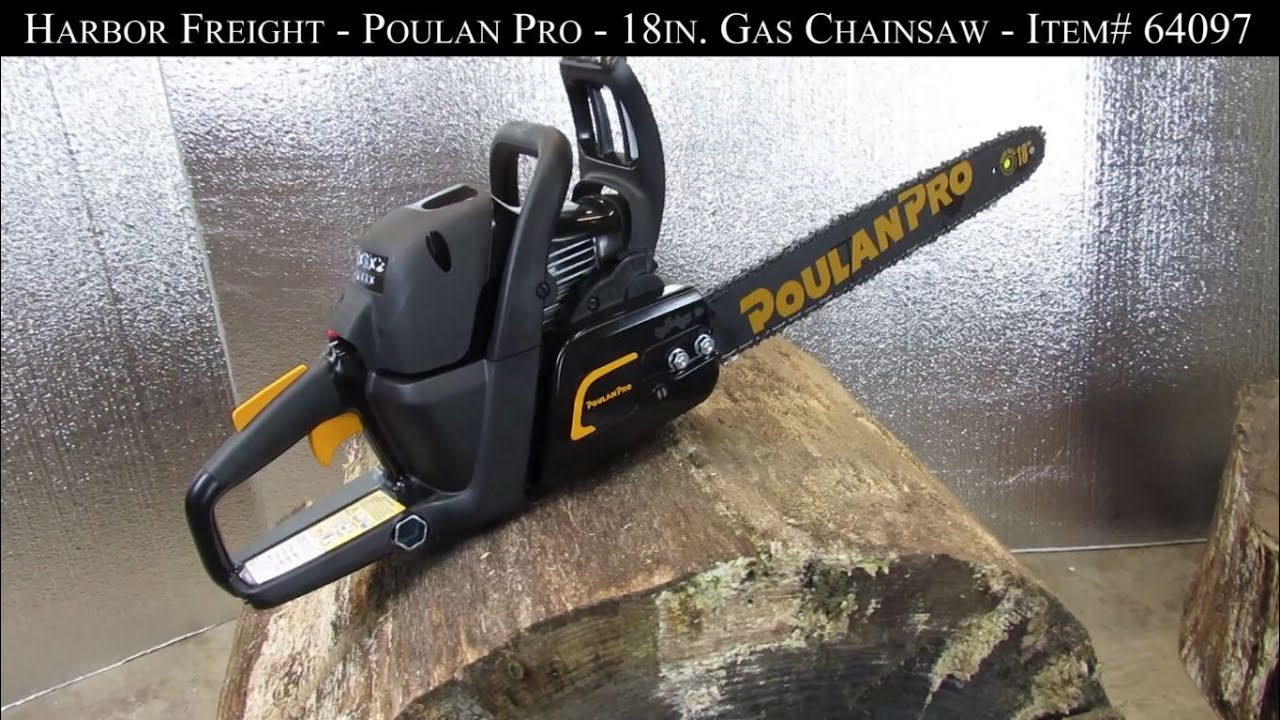 [11] Harbor Freight - Poulan Pro 18 in. Gas Chainsaw - Item# 64097