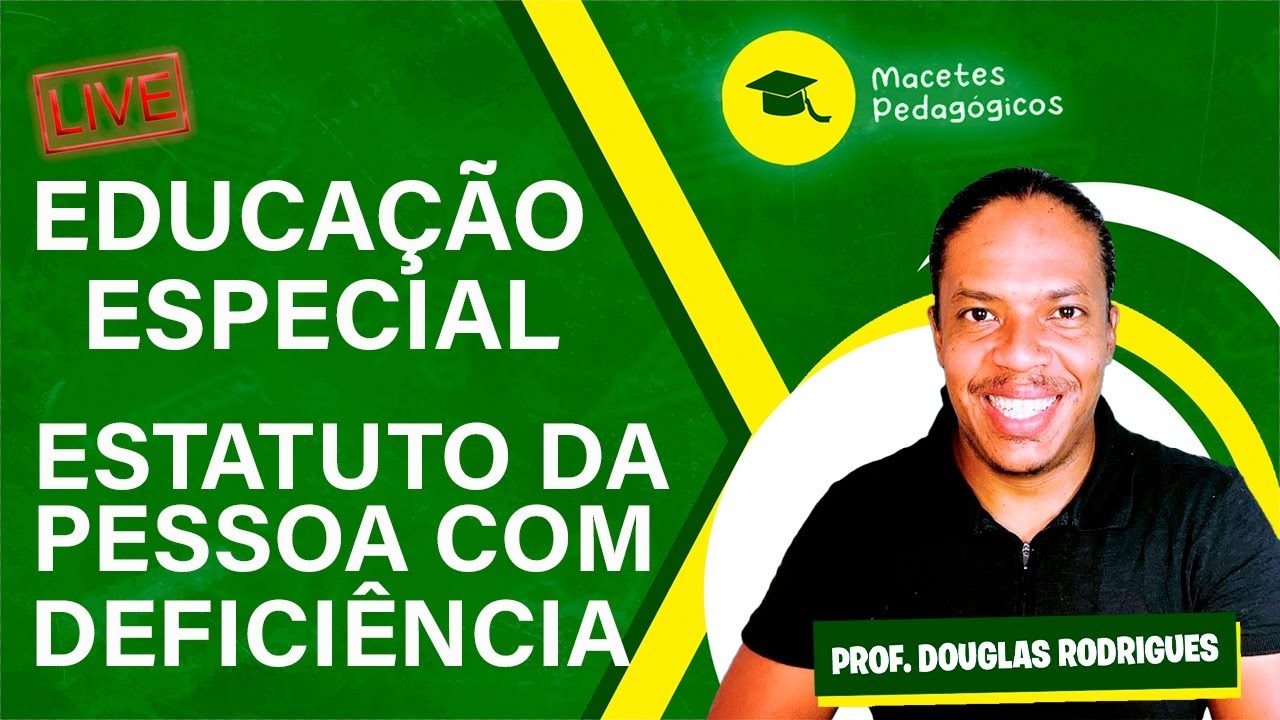Educação Especial - Estatuto da Pessoa com Deficiência - Lei n° 13.146/2015 - Live 094