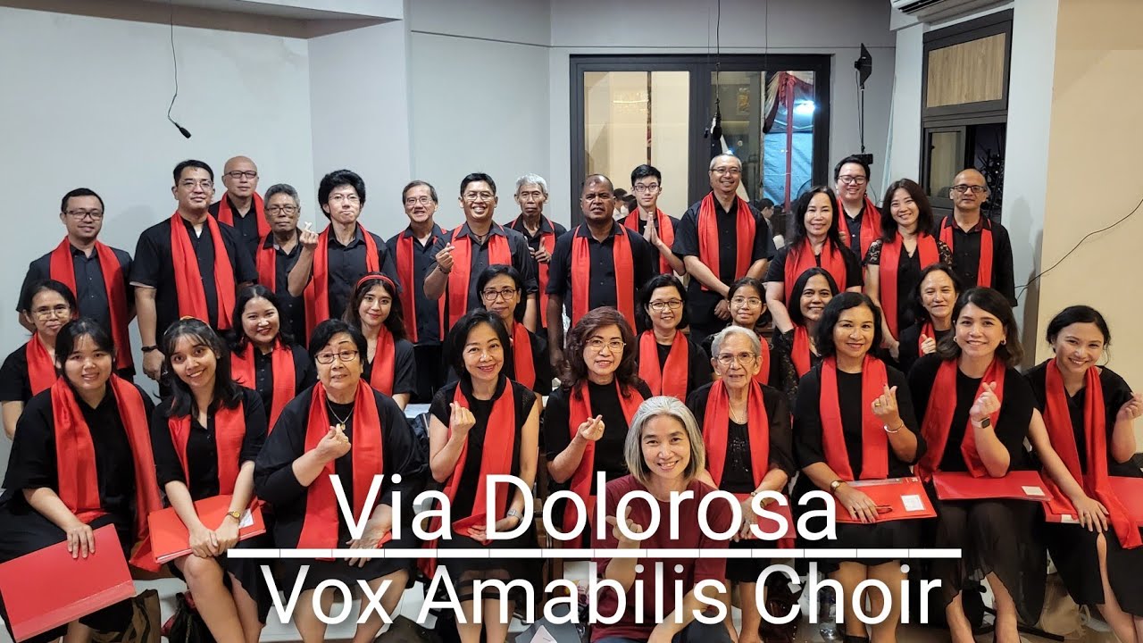 Vox Amabilis Choir mempersembahkan Via Dolorosa (dalam Bahasa Indonesia), Arr. Tom Fettke