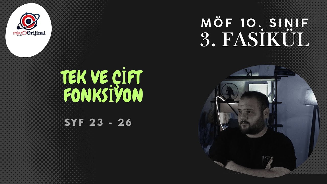10. SINIF MÖF 3. FASİKÜL l TEK VE ÇİFT FONKSİYON