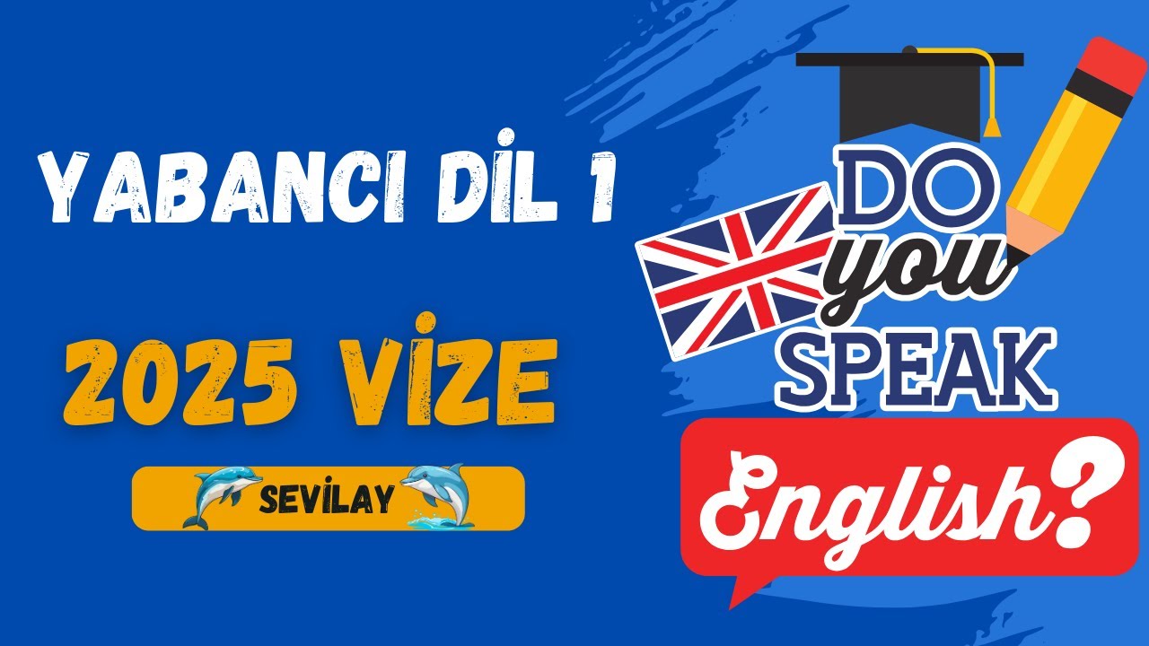 Yabancı Dil 1    2025 Vize