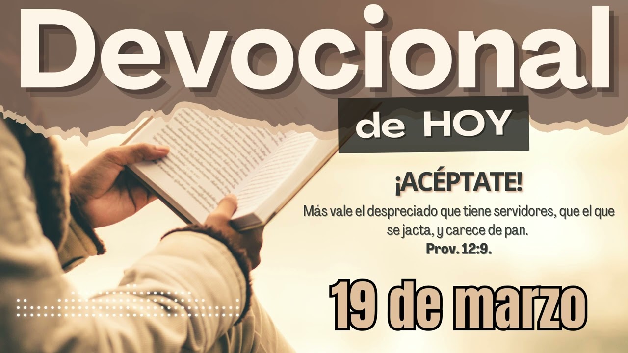 Devocional de Hoy | 19 de marzo del 2026  | Adan Vicente