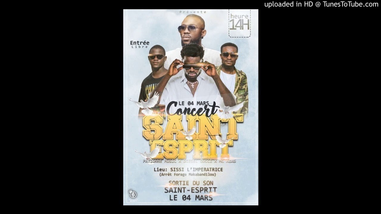 Pationné Music - Saint Esprit Feat. Diesel Gucci & MC Azas