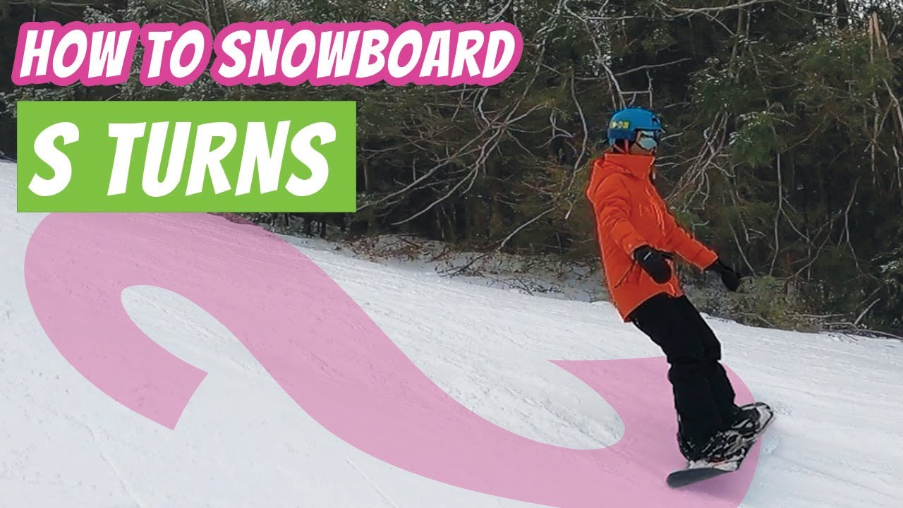 How to Link Turns on Snowboard - The S Turns