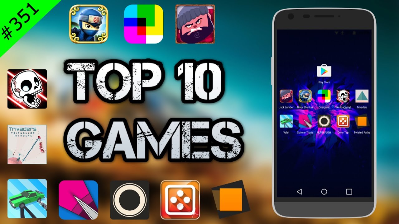 #351 Top 10 Best GAMES - August 2016