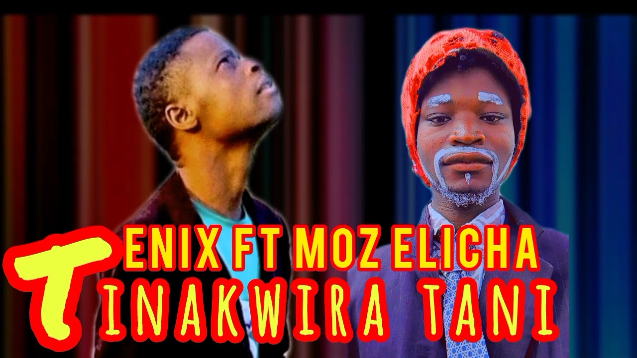 Enix ft Moz Elicha Tinakwira tani ( áudio oficial Gospel ) 2025