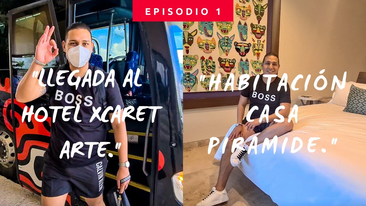 Esta es mi llegada al HOTEL XCARET ARTE y mi habitación en casa PIRAMIDE. (Episodio 1)
