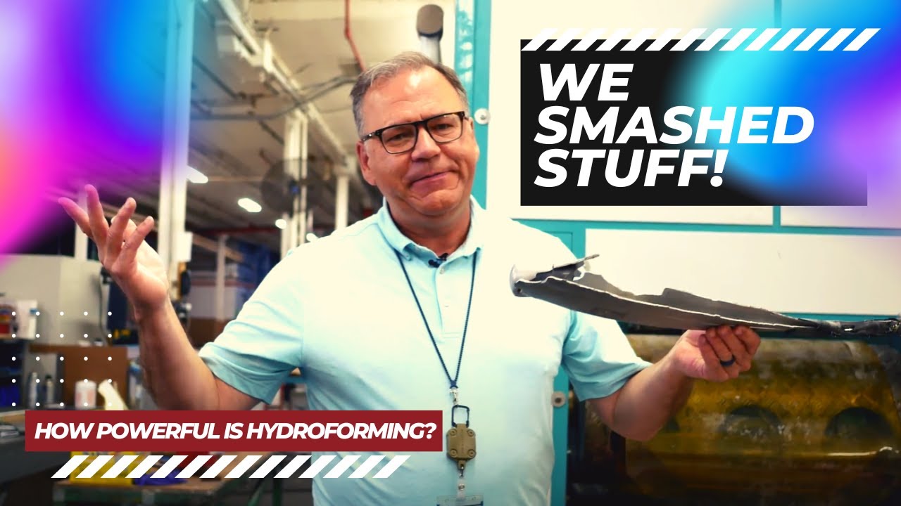 We Smashed Stuff! | The Power of Hydroforming