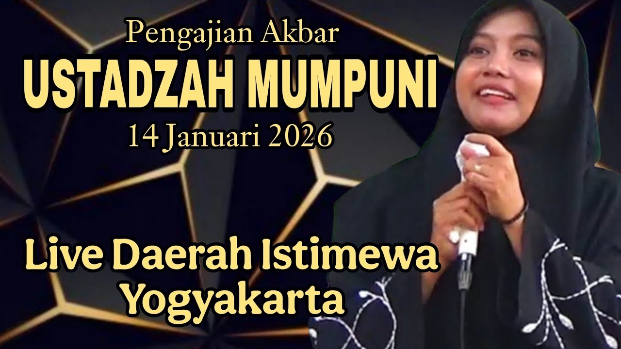 PENGAJIAN AKBAR BERSAMA USTADZAH MUMPUNJ 14 JANUARI 2026 LIVE DAERAH ISTIMEWA YOGYAKARTA.