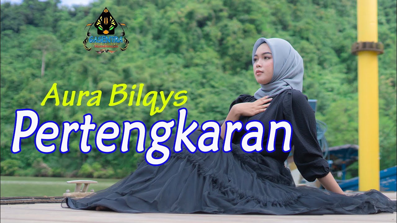 AURA BILQYS - PERTENGKARAN (Official Music Video Dangdut)