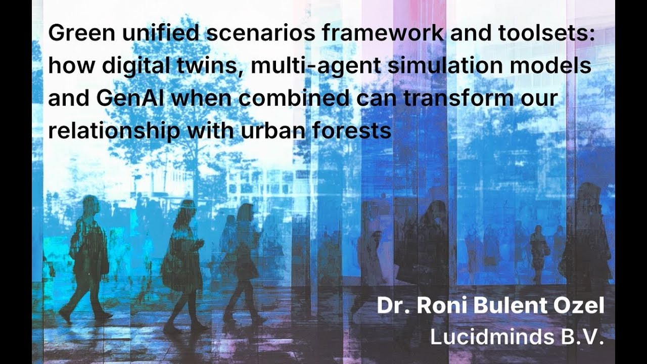 Dr. Roni Bulent Ozel - Green unified scenarios framework and toolsets