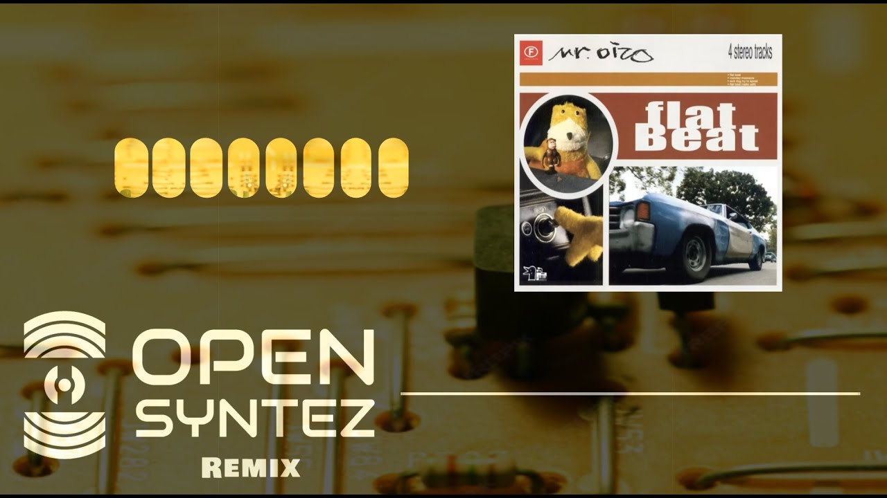 Mr Oizo - Flat Beat ( Open Syntez Remix )