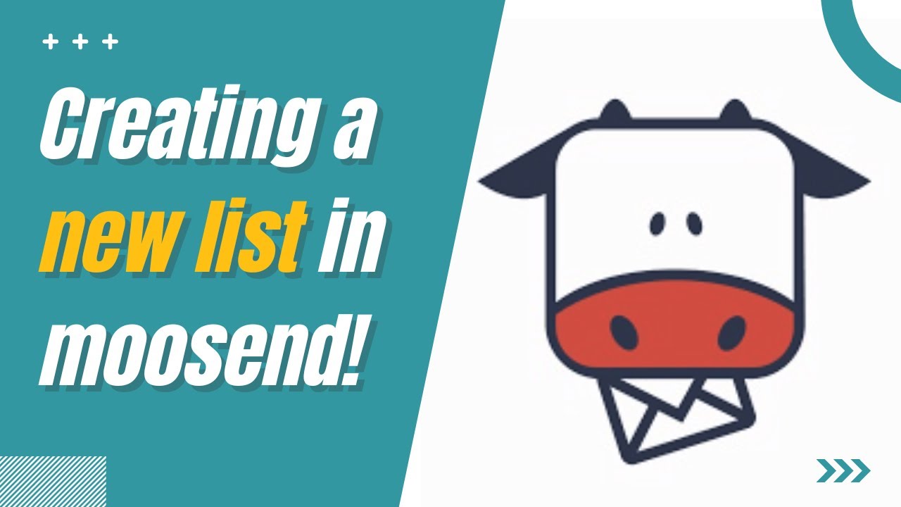Moosend Tutorials - Creating a New List