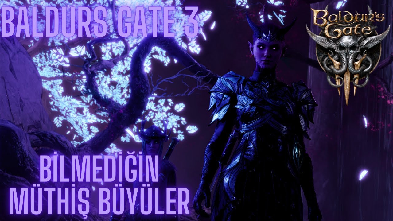Baldur's Gate 3 - Bilmediğin müthiş büyüler