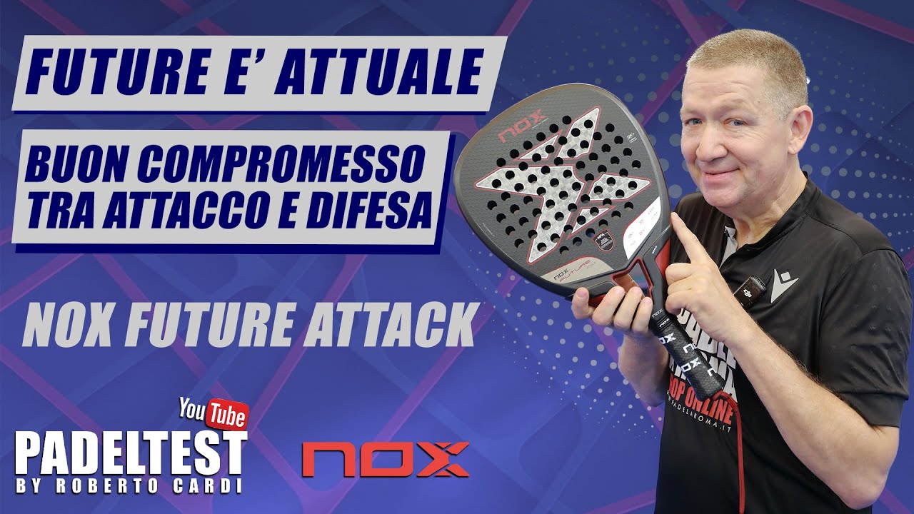 Recensione NOX Future Attack. Buon compromesso fra attacco e difesa! Padel Test by Roberto Cardi