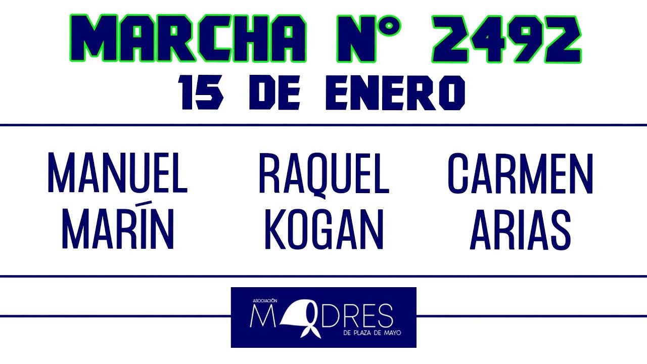 Marcha N° 2492 de las Madres de Plaza de Mayo