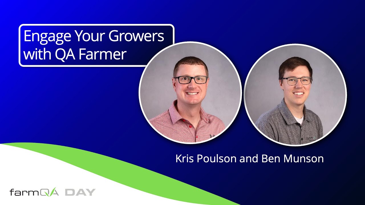 Engage Your Growers with QA Farmer