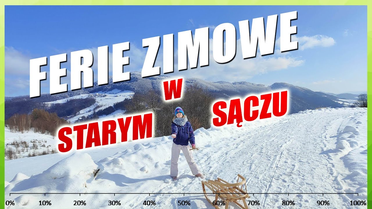 CO ZOBACZYĆ W STARYM SĄCZU ? - FERIE ZIMOWE, STARY SĄCZ I OKOLICE CZ.1