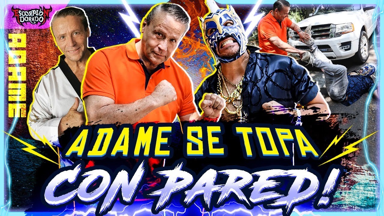 ALFREDO ADAME & Escorpi&oacute;n #AlVolante. Patadas, pleitos, fama y m&aacute;s