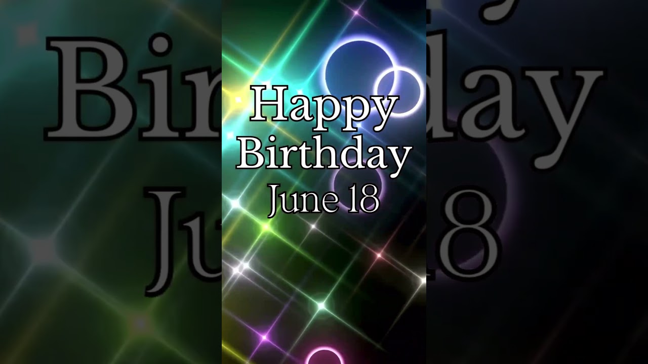 Happy Birthday! June 18 #happybirthday #highvybessociety #birthday #junebirthday #june18