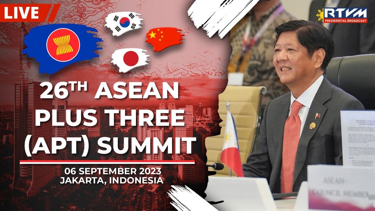 26th ASEAN Plus Three Summit 09/06/2023
