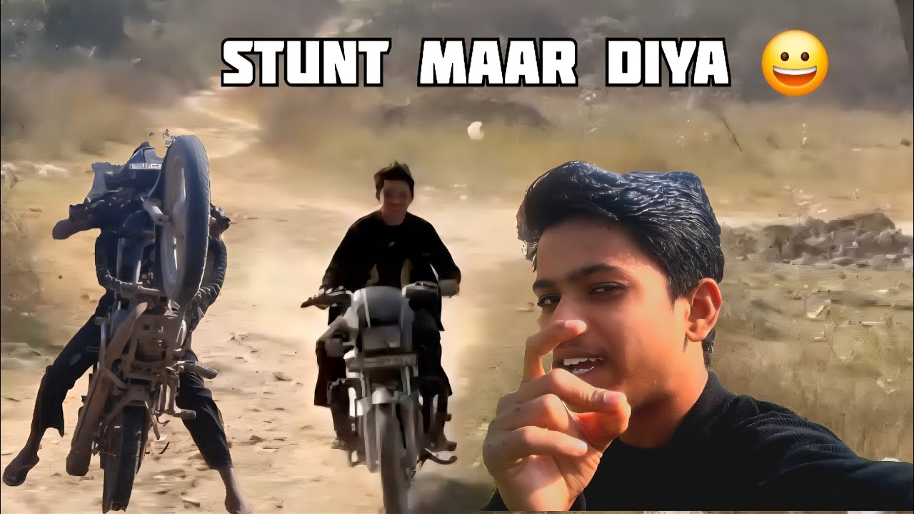 STUNT KAR DIYA 😀.. 