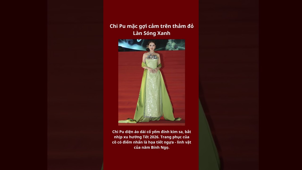 Chi Pu mặc gợi cảm trên thảm đỏ Làn Sóng Xanh