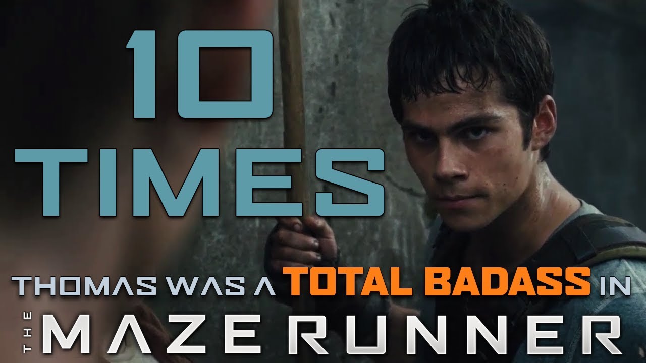 10 Times Thomas was a TOTAL BADASS In The Maze Runner