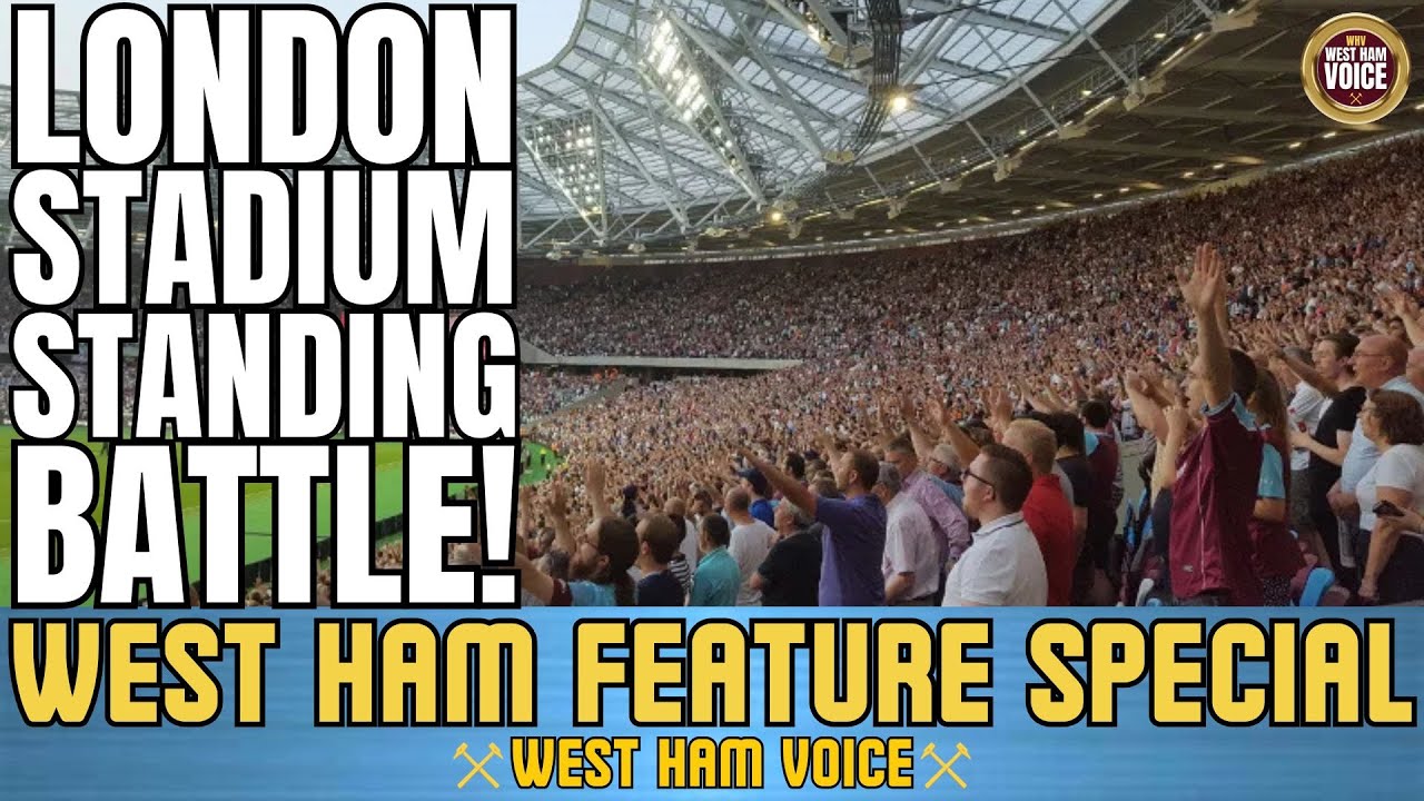 WEST HAM TO FORCE FANS TO SIT AT THE LONDON STADIUM | WHAT HAPPENED TO 2022 SAFE STANDING TRIALS?