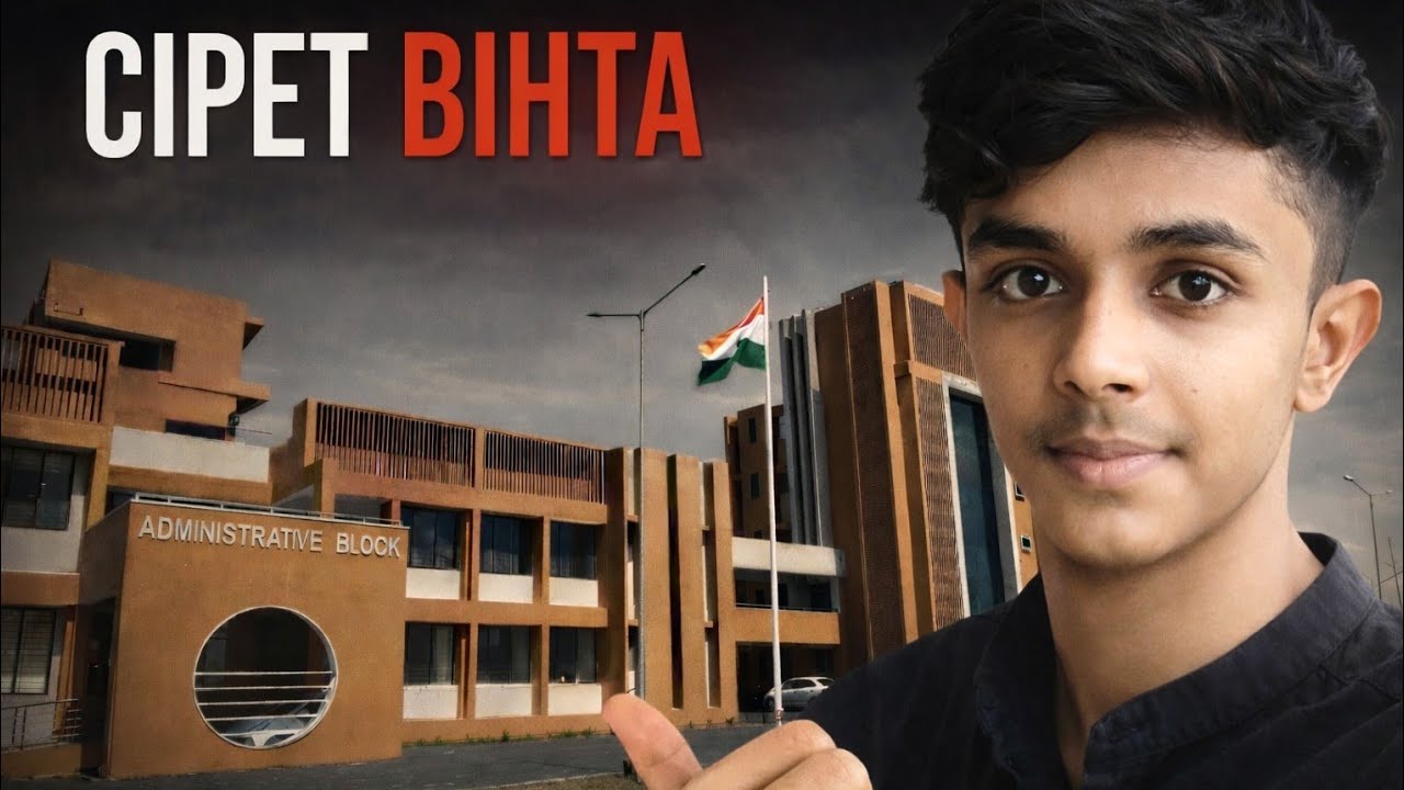 CIPET Intership | CIPET Bihta Patna | Campus Tour | BIHAR | Engineering College | GEC BHOJPUR🔥