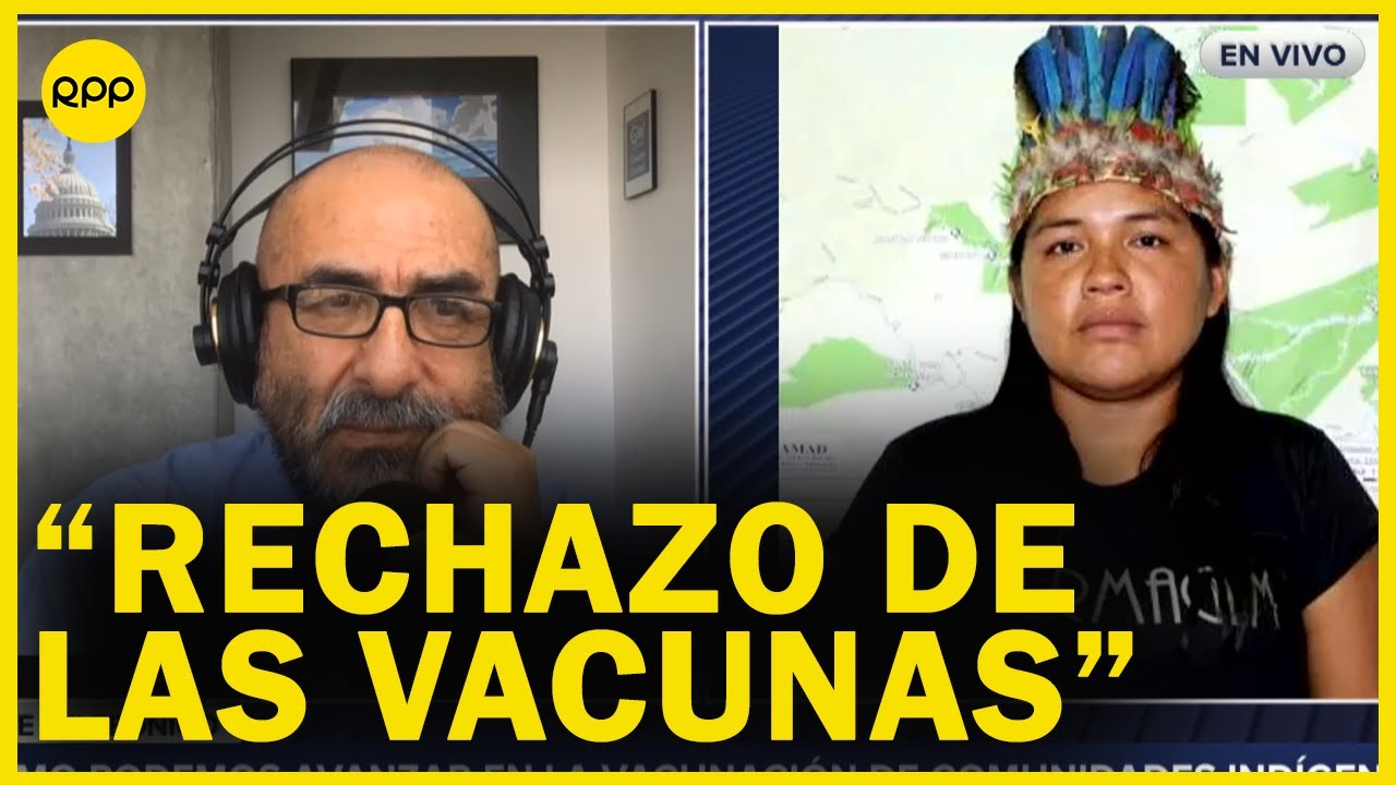 Coronavirus en Perú: ¿Cómo avanzar en la vacunación de las comunidades indígenas?