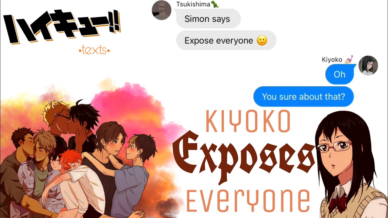 Kiyoko Exposes Everyone! •haikyuu texts•