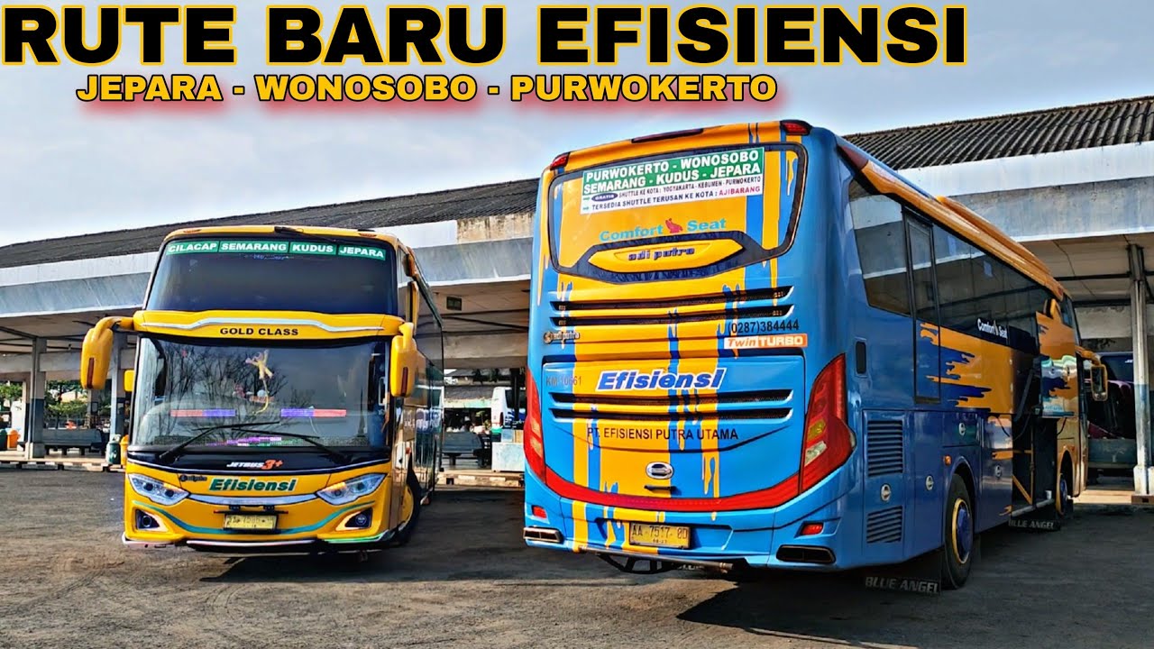 ADA YANG BARU DARI EFISIENSI JEPARA - DIENG - PURWOKERTO  