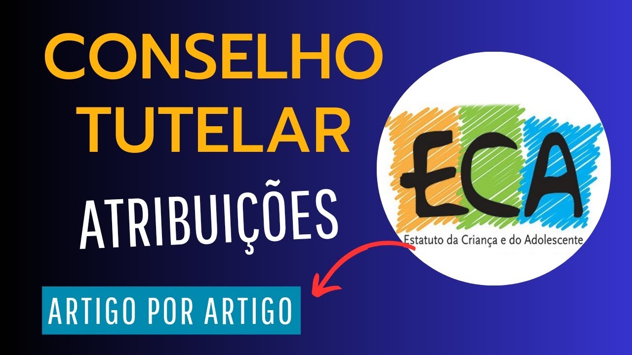 ALTERAÇÕES sobre as ATRIBUIÇÕES DO CONSELHO TUTELAR- 2022 E 2023