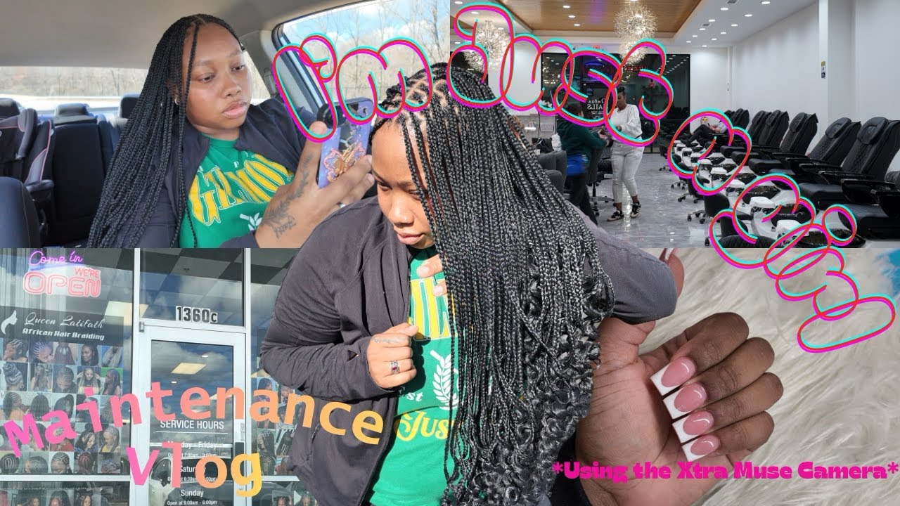 I’m just a girl💕|Maintenance Vlog| *Using the Xtra Muse Camera 