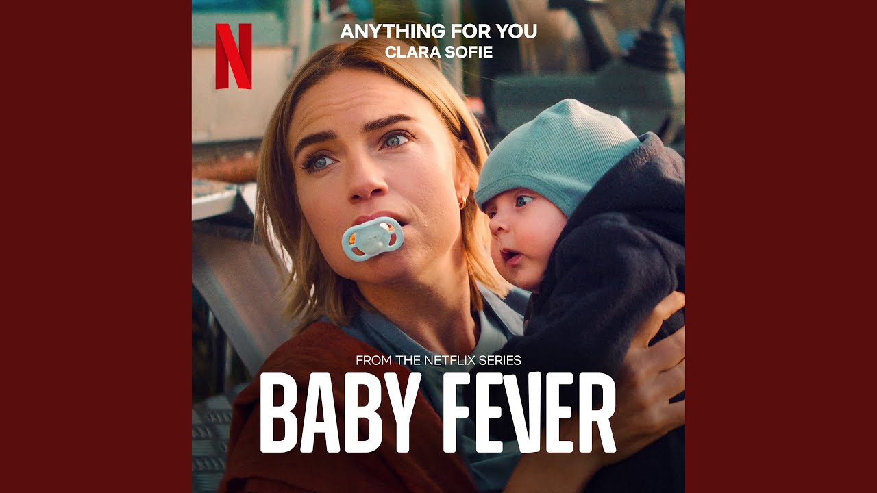 Anything For You (From the Netflix Series 'Baby Fever')