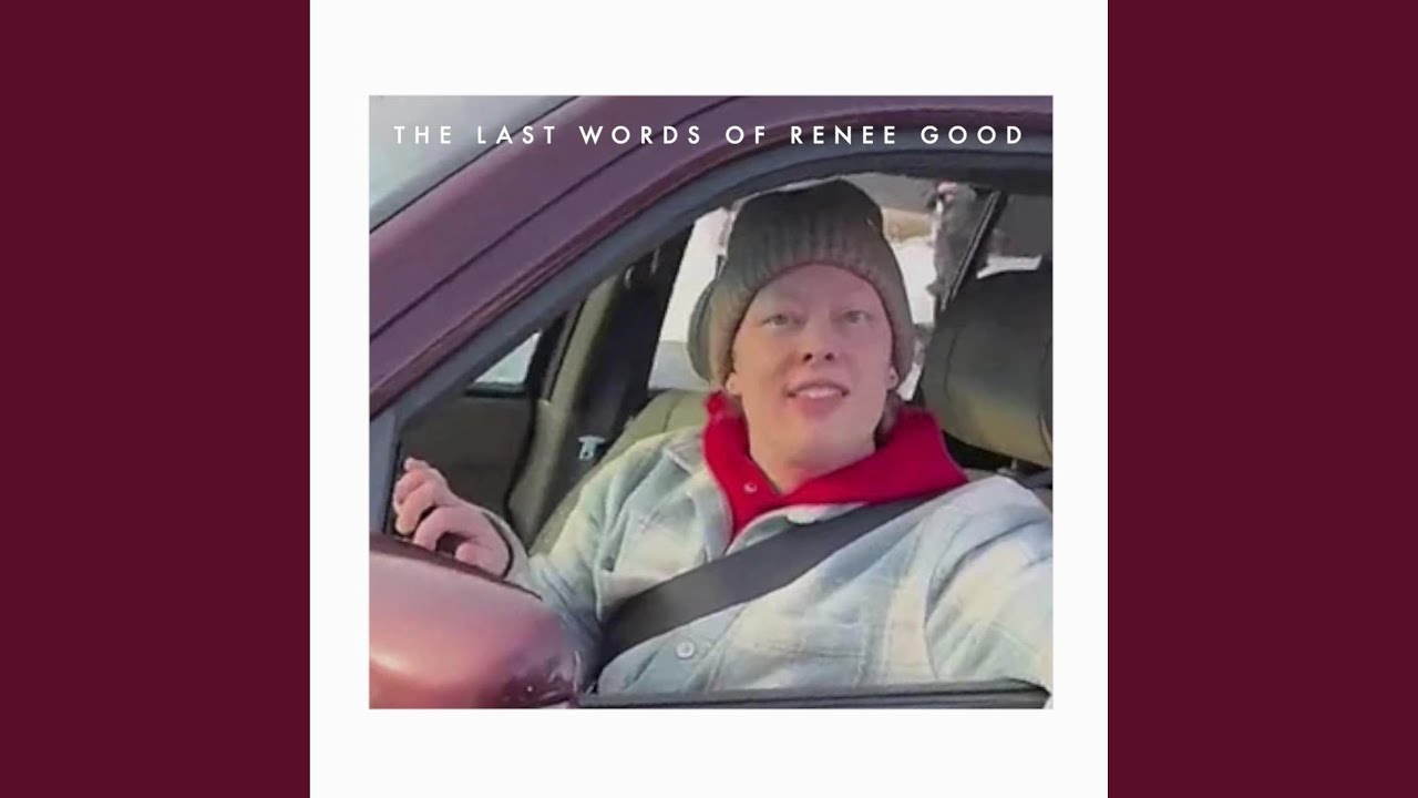 The Last Words of Renee Good