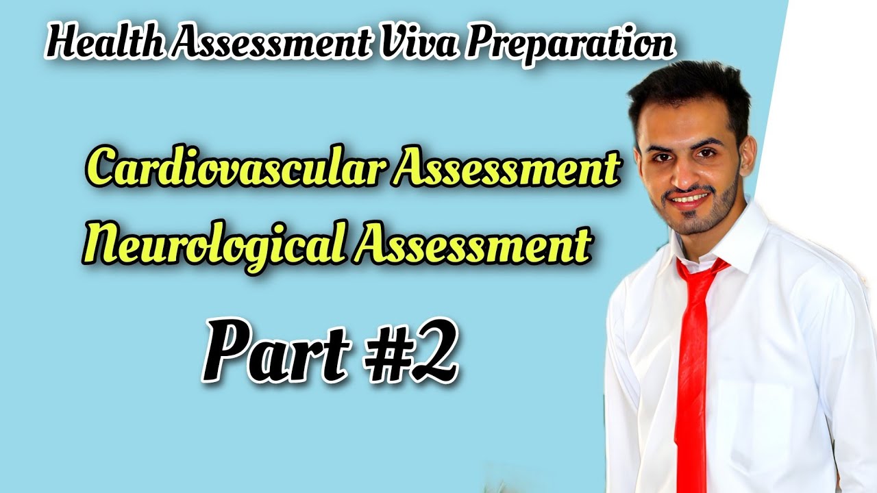 Cardiovascular & Neurological Assessment | Important questions for viva | Explained by Tutor